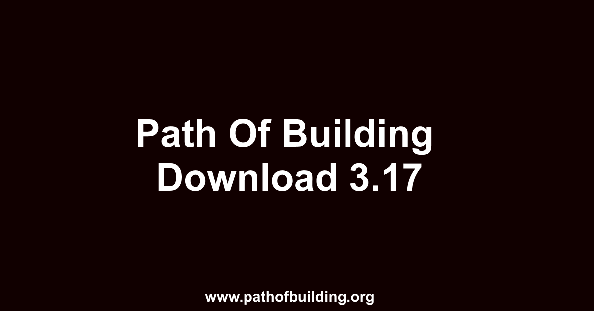 Path Of Building Download 3.17